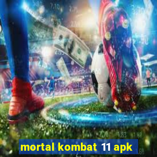 mortal kombat 11 apk